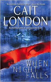 When Night Falls by Cait London: Book Cover