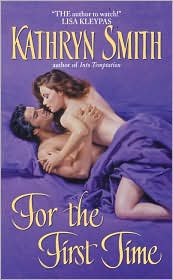 For the First Time by Kathryn Smith: Book Cover