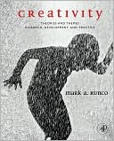 Creativity Theories and Themes Research Development and Practice
