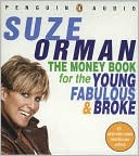 The Money Book for the Young, Fabulous and Broke by Suze Orman