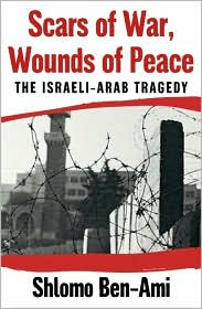 Scars of War, Wounds of Peace by Shlomo Ben-Ami: Book Cover