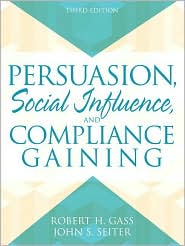 Persuasion, Social Influence, and Compliance Gaining by Robert H. Gass: Book Cover
