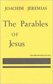 Parables of Jesus by Joachim Jeremias: Book Cover