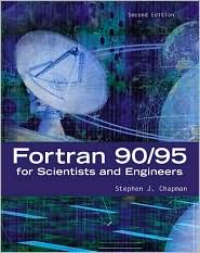 Fortran 90/95 for Scientists and Engineers (McGraw-Hill Series in General Engineering) by Stephen J. Chapman: Book Cover