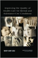 Improving the Quality of Health Care for Mental and Substance-Use Cond