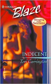 Indecent (Harlequin Blaze #137) by Tori Carrington: Book Cover