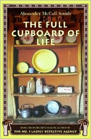The Full Cupboard of Life (The No. 1 Ladies' Detective Agency Series #5) by Alexander McCall Smith: Book Cover