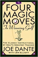 Four Magic Moves to Winning Golf