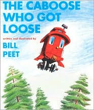 Caboose Who Got Loose (Cassette and Book) by Bill Peet: Book Cover