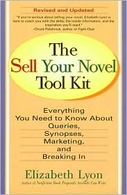 Sell Your Novel Toolkit by Elizabeth Lyon: Book Cover