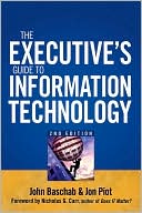 The Executive's Guide to Information Technology by John Baschab: Book Cover