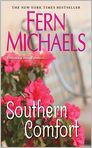 Book Cover Image. Title: Southern Comfort, Author: Fern  Michaels