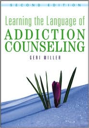 Learning the Language of Addiction Counseling by Geri Miller: Book Cover