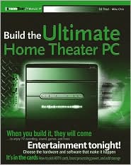 Build the Ultimate Home Theater PC by Ed Tittel: Book Cover