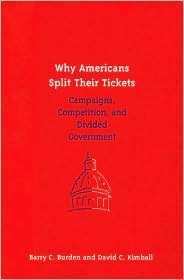 Why Americans Split Their Tickets by Barry C. Burden: Book Cover