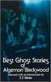 Best Ghost Stories of Algernon Blackwood by Algernon Blackwood: Book Cover