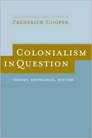 Colonialism in Question by Frederick Cooper: Book Cover
