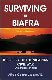 Surviving in Biafra by Alfred Obiora Uzokwe: Book Cover