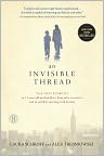 Book Cover Image. Title: An Invisible Thread: The True Story of an 11-Year-Old Panhandler, a Busy Sales Executive, and an Unlikely Meeting with Destiny, Author: Laura  Schroff