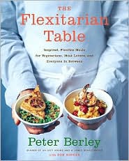 The Flexitarian Table by Peter Berley: Book Cover