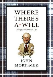 Where There's a Will by John Mortimer: Book Cover