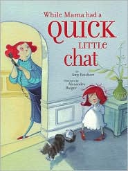While Mama Had a Quick Little Chat by Amy Reichert: Book Cover