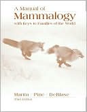 A Manual of Mammalogy with Keys to Families of the World