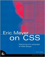 Eric Meyer on CSS by Eric A. Meyer: Item Cover