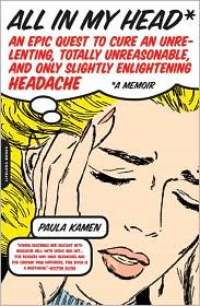 All in My Head by Paula Kamen: Book Cover