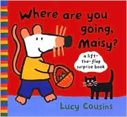 Where Are You Going, Maisy? by Lucy Cousins: Book Cover