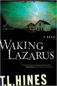 Waking Lazarus by T. L. Hines: Book Cover