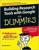 Building Research Tools with Google for Dummies by Harold Davis