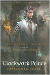 Book Cover Image. Title: Clockwork Prince (Infernal Devices Series #2), Author: Cassandra  Clare