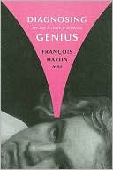 Diagnosing Genius The Life and Death of Beethoven