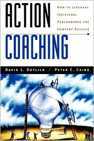 Action Coaching by Dotlich: Book Cover