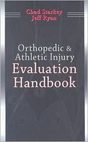 Orthopedic and Athletic Injury Evaluation Handbook by Chad Starkey: Book Cover