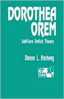 Dorothea Orem Self Care Deficit Theory