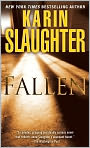 Book Cover Image. Title: Fallen, Author: by Karin Slaughter