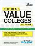 Book Cover Image. Title: The Best Value Colleges, 2012 Edition: The 150 Best-Buy Schools and What It Takes to Get In, Author:   Princeton Review