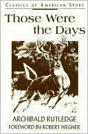 Those Were the Days: Classics of American Sport