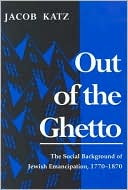 Out of the Ghetto The Social Background of Jewish Emancipation 1770 