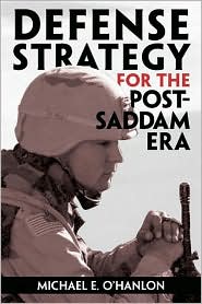 Defense Strategy for the Post-Saddam Era by O'Hanlon, Michael E. O'Hanlon, Michael E.: Book Cover