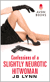 Confessions of a Slightly Neurotic Hitwoman