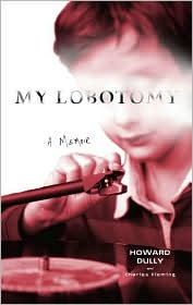 My Lobotomy by Howard Dully: Book Cover