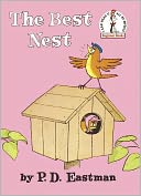 Book Cover Image. Title: The Best Nest, Author: by P. D. Eastman