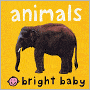 Book Cover Image. Title: Animals (Bright Baby Series), Author: by Roger  Priddy