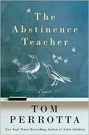 The Abstinence Teacher by Tom Perrotta: Book Cover