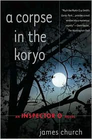 Corpse in the Koryo by James Church: Book Cover