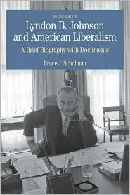 Lyndon B. Johnson and American Liberalism by Bruce J. Schulman: Book Cover