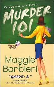 Murder 101 [Alison Bergeron Mystery Series] by Maggie Barbieri: Book Cover